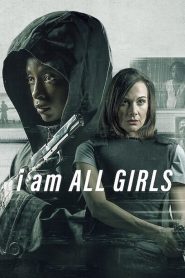 I Am All Girls (2021) ฉันคือตัวแทนเด็กผู้หญิง (Netflix) ซับไทย