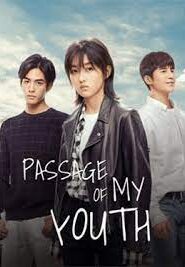 Passage of My Youth (2021) วัยรักวัยฝัน