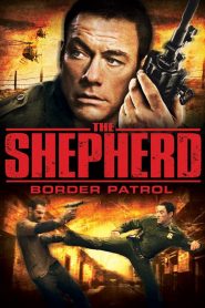 เดอะ เชพเพิร์ด ตำรวจโคตรระห่ำ The Shepherd: Border Patrol 2008