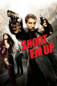 ยิงแม่งเลย Shoot Em Up (2007)