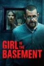 Girl in the Basement หญิงสาวในห้องใต้ดิน (2021) ซับไทย