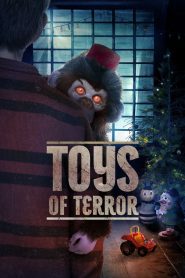 ของเล่นแห่งความหวาดกลัว Toys of Terror (2020)