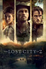 นครลับที่สาบสูญ The Lost City of Z (2016)