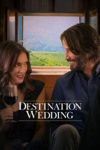 ไปงานแต่งเขา แต่เรารักกัน (2018) Destination Wedding