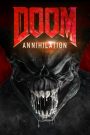 ดูม 2 สงครามอสูรกลายพันธุ์ (2019) Doom Annihilation