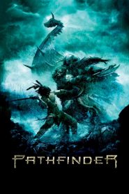 ศึกนักรบผ่าแผ่นดิน (2007) Pathfinder