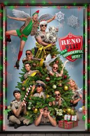Reno 911!: It’s a Wonderful Heist (2022)